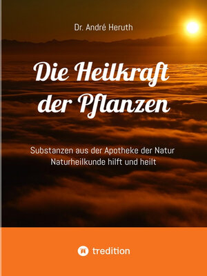 cover image of Die Heilkraft der Pflanzen